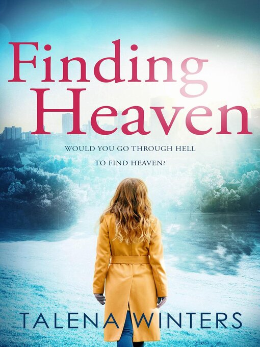Title details for Finding Heaven by Talena Winters - Available